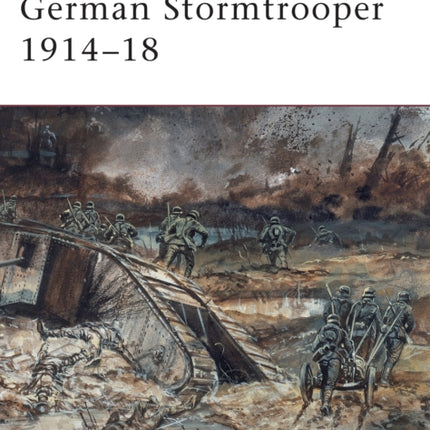 German Stormtrooper 1914–18