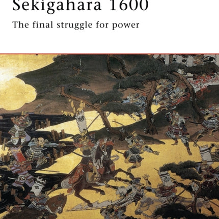Sekigahara 1600: The final struggle for power