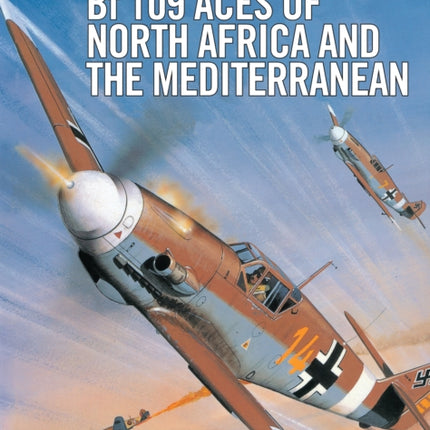 Bf 109 Aces of North Africa and the Mediterranean