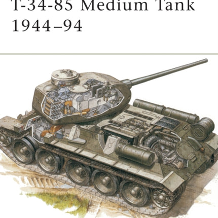 T-34-85 Medium Tank 1944–94