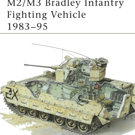 M2/M3 Bradley Infantry Fighting Vehicle 1983–95
