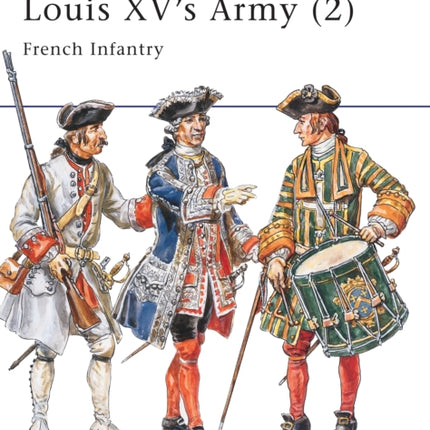 Louis XV's Army (2): French Infantry