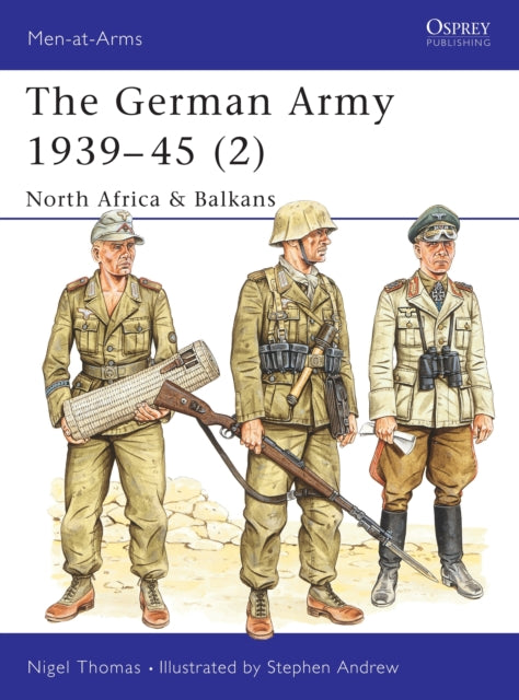 The German Army 1939–45 (2): North Africa &