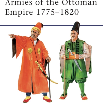 Armies of the Ottoman Empire 1775–1820