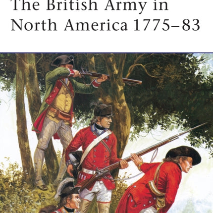 The British Army in North America 1775–83