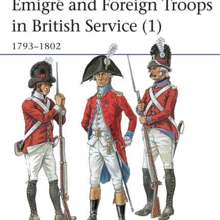 Émigré and Foreign Troops in British Service (1): 1793–1802