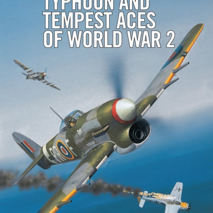 Typhoon and Tempest Aces of World War 2
