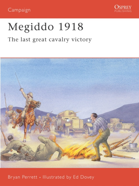 Megiddo 1918: The last great cavalry victory