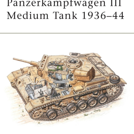 Panzerkampfwagen III Medium Tank 1936–44