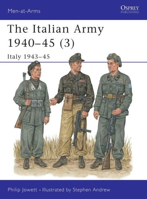 The Italian Army 1940–45 (3): Italy 1943–45