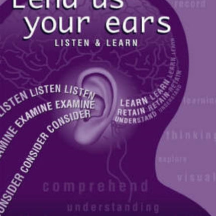 Lend Us Your Ears: Listen And Learn