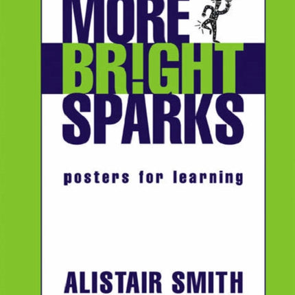 More Bright Sparks: Posters for Learning