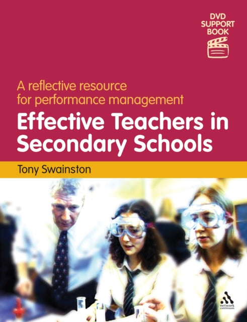 Effective Teachers in Secondary Schools (2nd edition): A reflective resource for performance management