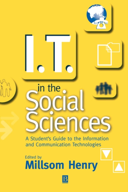 I.T. in the Social Sciences: A Student's Guide to