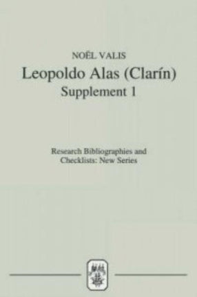 Leopoldo Alas [Clarín]: An Annotated Bibliography: Supplement I