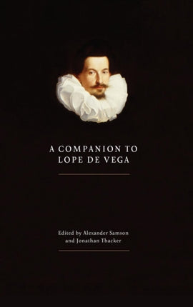 A Companion to Lope de Vega