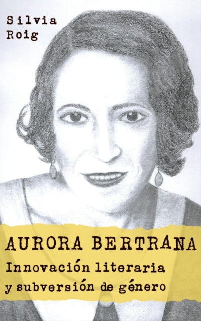 Aurora Bertrana: Innovación literaria y subversión de género