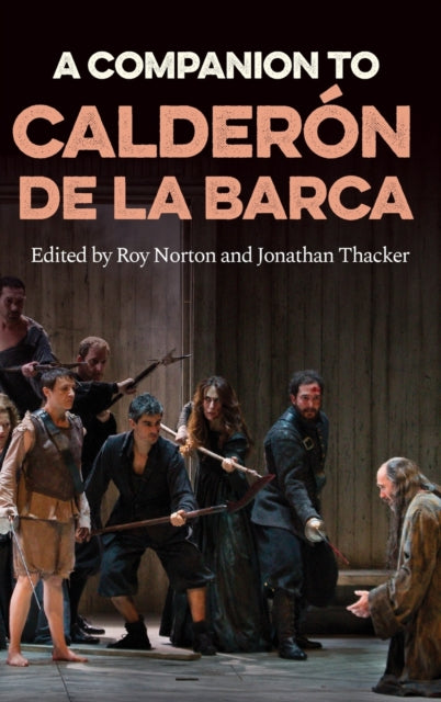 A Companion to Calderón de la Barca