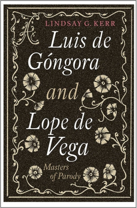 Luis de Góngora and Lope de Vega: Masters of Parody