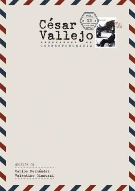 Cesar Vallejo. Correspondencia