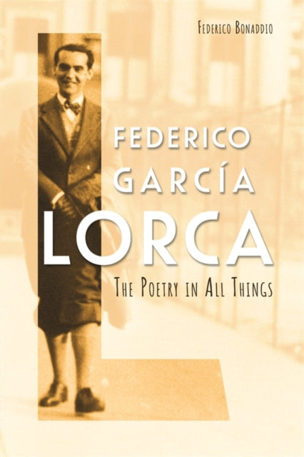 Federico Garc237a Lorca  The Poetry in All Things