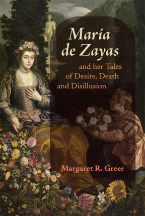 Mar237a de Zayas and her Tales of Desire Death