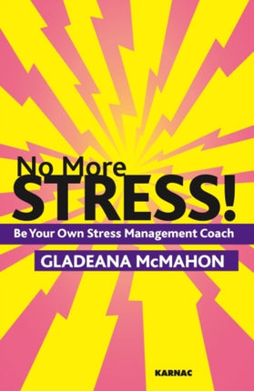 No More Stress!: Be your Own Stress Management