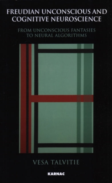 Freudian Unconscious and Cognitive Neuroscience: