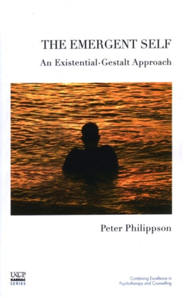 The Emergent Self: An Existential-Gestalt