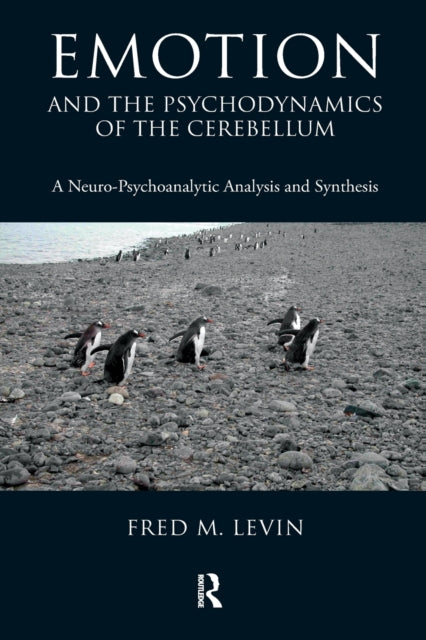 Emotion and the Psychodynamics of the Cerebellum: