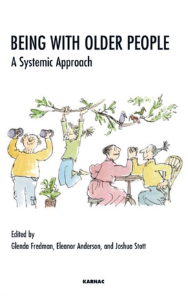 Being with Older People: A Systemic Approach