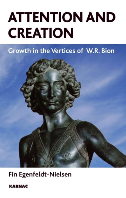 Attention and Creation: Growth in the Vertices of W.R. Bion