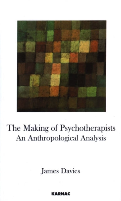 The Making of Psychotherapists: An