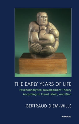 The Early Years of Life: Psychoanalytical