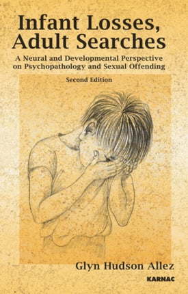 Infant Losses; Adult Searches: A Neural and