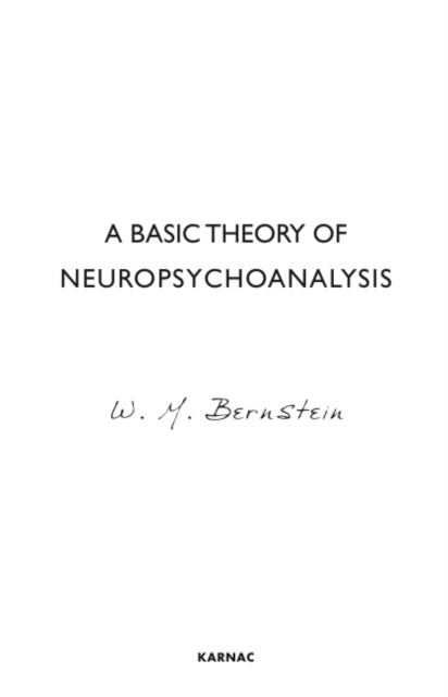 A Basic Theory of Neuropsychoanalysis