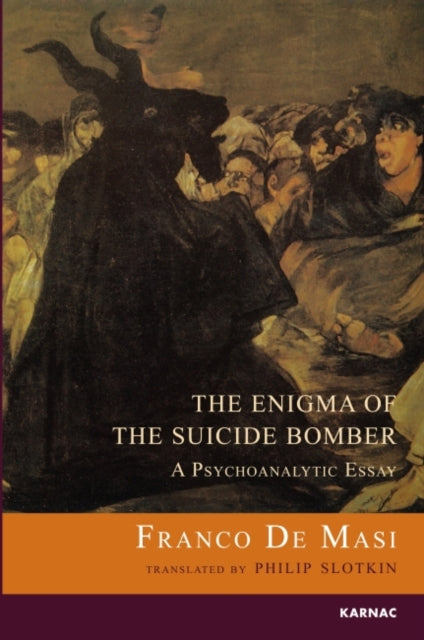 The Enigma of the Suicide Bomber: A
