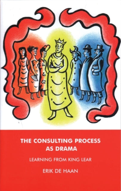 The Consulting Process as Drama: Learning from