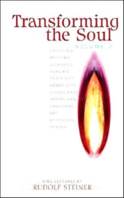 Transforming the Soul: v. 2