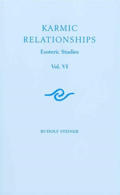 Karmic Relationships: Esoteric Studies: v. 6