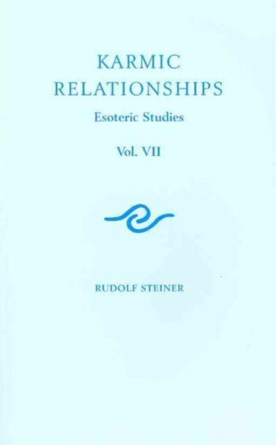 Karmic Relationships: Esoteric Studies: v. 7