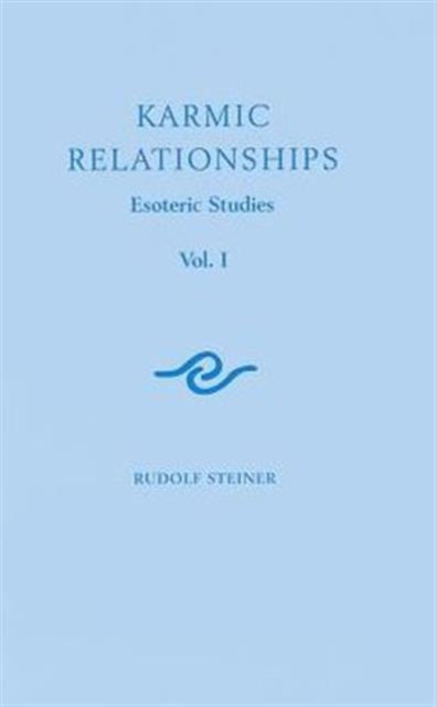 Karmic Relationships: Esoteric Studies: Volume 1