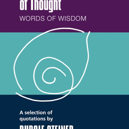 Pearls of Thought: Words of Wisdom. A Selection of Quotations by Rudolf Steiner