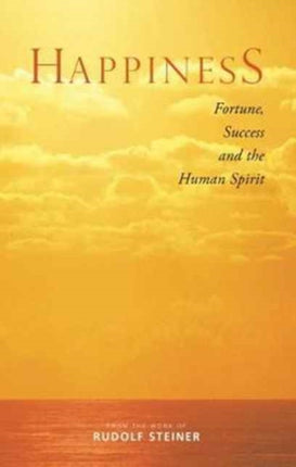 Happiness: Fortune, Success and the Human Spirit