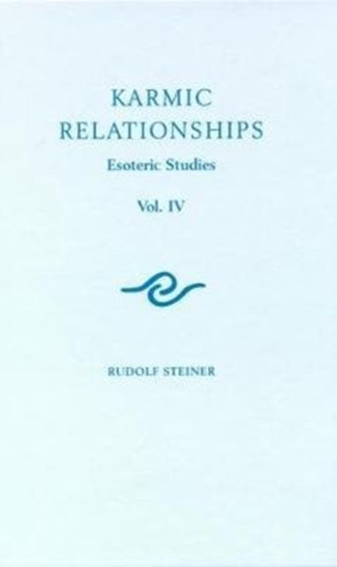 Karmic Relationships: Esoteric Studies: 4