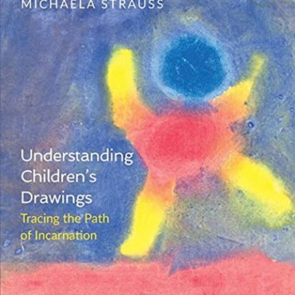 Understanding Children's Drawings: Tracing the Path of Incarnation