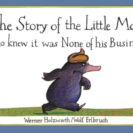 The Story of the Little Mole who knew it was none of his business