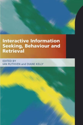 Interactive Information Seeking, Behaviour and