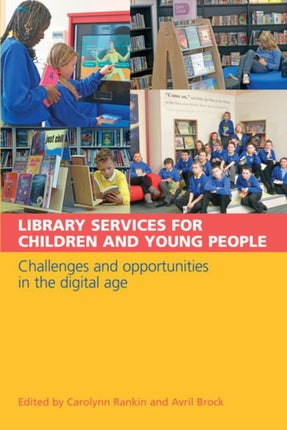 Library Services for Children and Young People: Challenges and Opportunities in the Digital Age