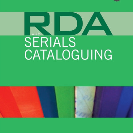 RDA and Serials Cataloguing